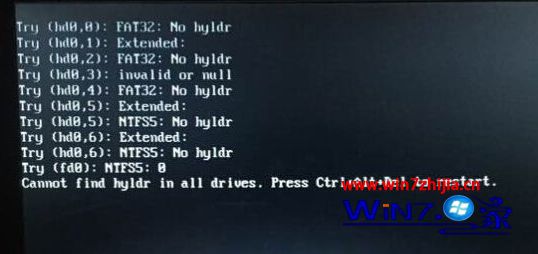 win7系统安装后重启出现cannot find hyldr in all drives的解决方法